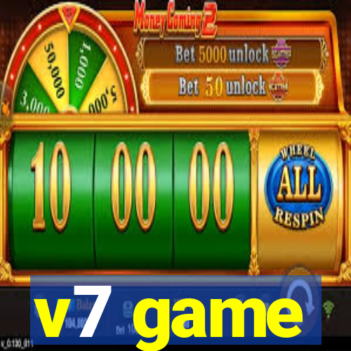 v7 game